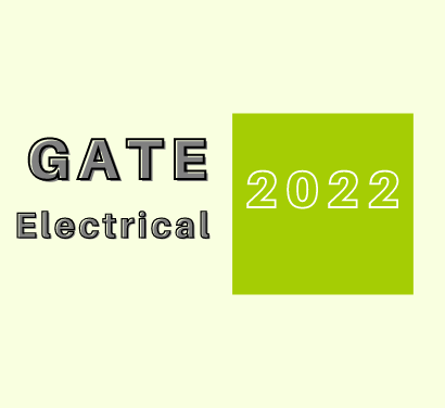 GATE Electrical Engineering (EE) 2022: Exam Date, Registration, Syllabus, Books, Papers, Notification